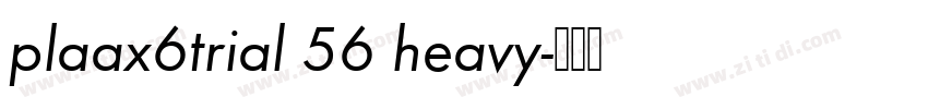 plaax6trial 56 heavy字体转换